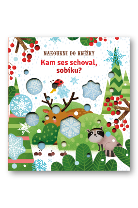 Kam ses schoval, sobíku?
