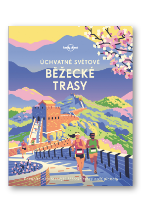 Úchvatné světové běžecké trasy - Lonely Planet