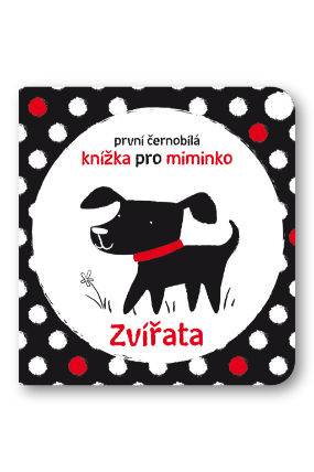 Zvířata - První černobílá knížka pro miminko
