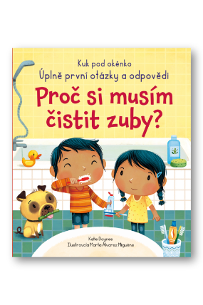Proč si musím čistit zuby?