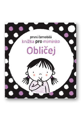 Obličej - První černobílá knížka pro miminko