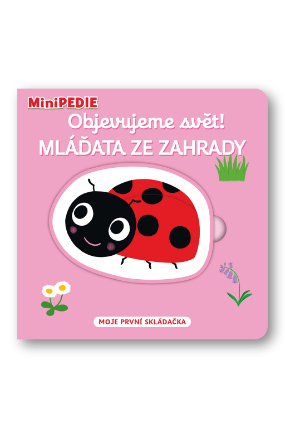 MiniPEDIE Objevujeme svět! Mláďata ze zahrady