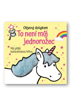 Objevuj dotykem - To není můj jednorožec
