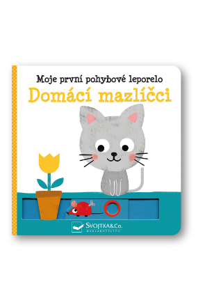 Moje první pohybové leporelo - Domácí mazlíčci