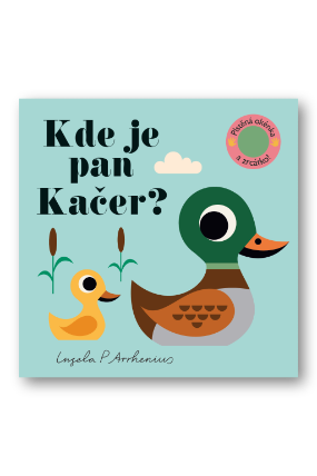 Kde je pan Kačer? Plstěná okénka a zrcátko!