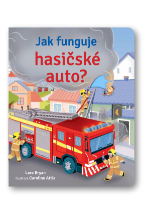 Jak funguje hasičské auto?