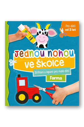 Jednou nohou ve školce - Stříhání a lepení pro malé děti Farma