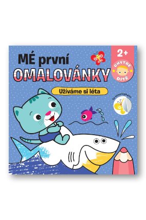 Mé první omalovánky Užíváme si léta - Chytré dítě