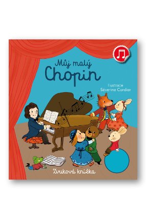 Můj malý Chopin - Zvuková knížka