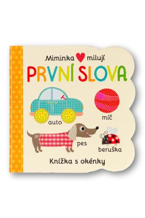 Miminka milují První slova - Knížka s okénky