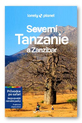 Tanzanie průvodce po safari a Zanzibar - Lonely Planet