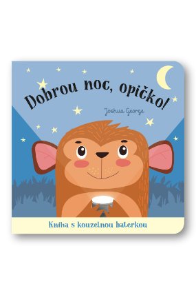 Dobrou noc, opičko! Kniha s kouzelnou baterkou