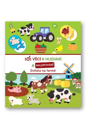 101 věcí k hledání a nalepování Zvířata na farmě