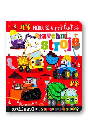 Neboj se a pohlaď si stavební stroje