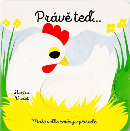 Právě teď… Malé velké změny v přírodě