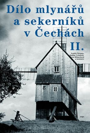 Dílo mlynářů a sekerníků v Čechách II