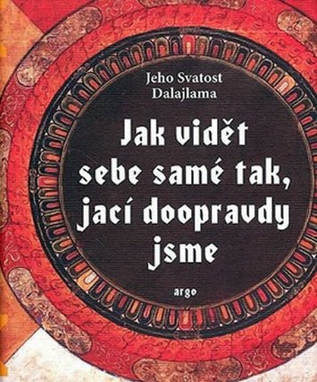 Jak vidět sebe samé tak, jací doopravdy jsme
