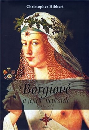 Borgiové a jejich nepřátelé (1431-1519)