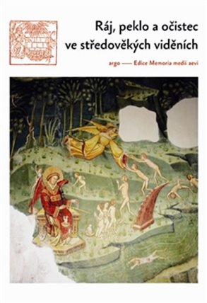 Ráj, peklo a očistec ve středověkých vid