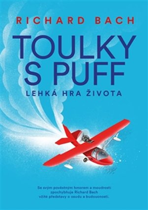 Toulky s Puff. Lehká hra života a smrti
