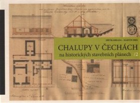 Chalupy v Čechách na historických stavebních plánech II.