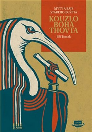 Kouzlo boha Thovta. Mýty a báje starého Egypta