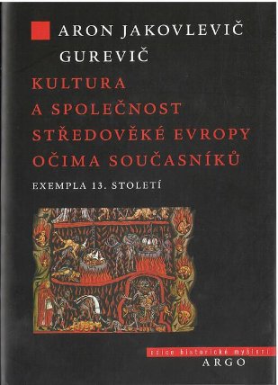 Kultura a společnost středověké Evropy očima současníků
