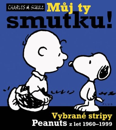 Můj ty smutku
