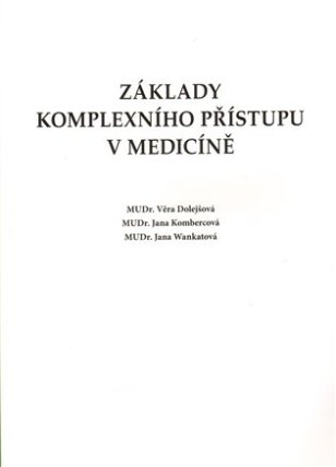 Základy komplexního přístupu v medicíně