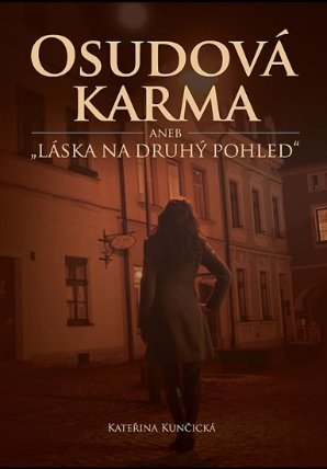 Osudová karma aneb láska na druhý pohled