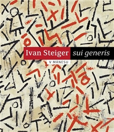 Ivan Steiger - sui generis