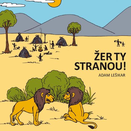 Žer ty stranou!