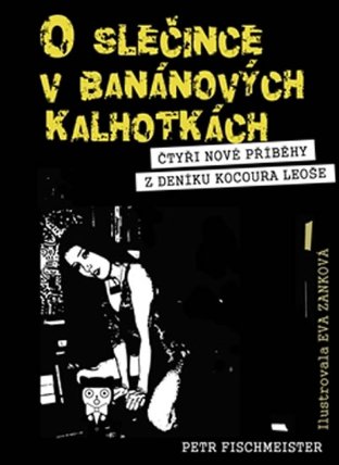 O slečince v banánových kalhotkách - Čtyři nové příběhy z deníku kocoura Leoše