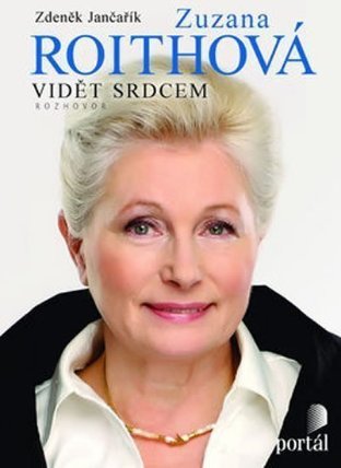 Roithová Zuzana – Vidět srdcem