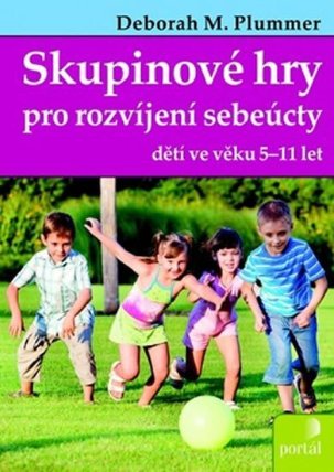 Skupinové hry pro rozvíjení sebeúcty dětí