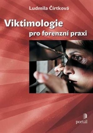Viktimologie pro forenzní praxi