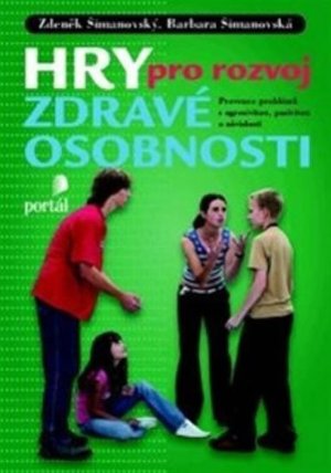 Hry pro rozvoj zdravé osobnosti