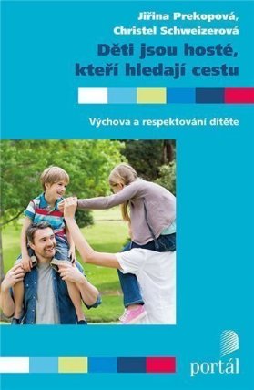 Děti jsou hosté, kteří hledají cestu