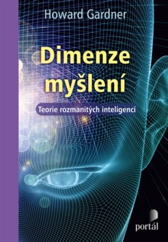 Dimenze myšlení - Teorie rozmanitých inteligencí