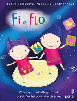 Fi a Flo - Vědecký i fantastický příběh o skloňování podstatných jmen