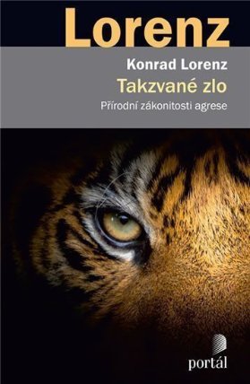 Takzvané zlo - Přírodní zákonitosti agrese