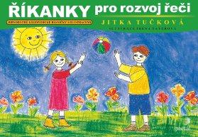 Říkanky pro rozvoj řeči - Jednoduché logopedické básničky s ilustracemi