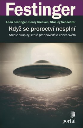 Když se proroctví nesplní - Studie skupiny, která předpověděla konec světa