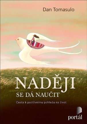 Naději se dá naučit - Cesta k pozitivnímu pohledu na život