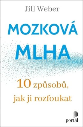 Mozková mlha - 10 způsobů, jak ji rozfoukat