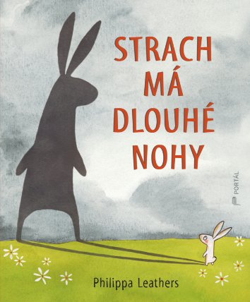 Strach má dlouhé nohy
