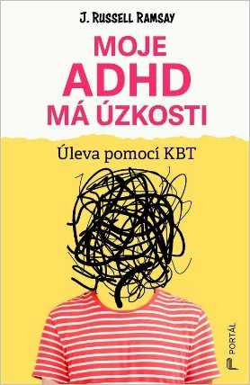 Moje ADHD má úzkosti - Úleva pomocí KBT
