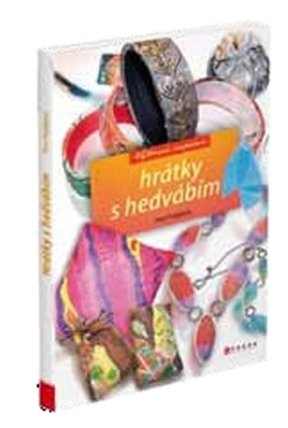 Hrátky s hedvábím