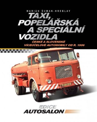 Taxi, popelářská a speciální vozidla - České a slovenské víceúčelové automobily od r. 1906