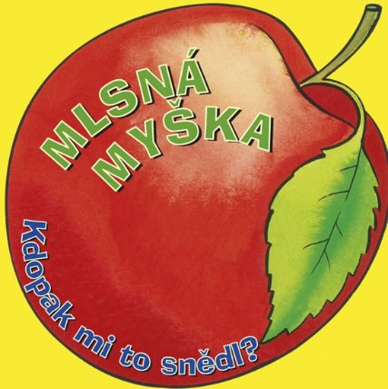 Mlsná myška - Kdopak mi to snědl!
